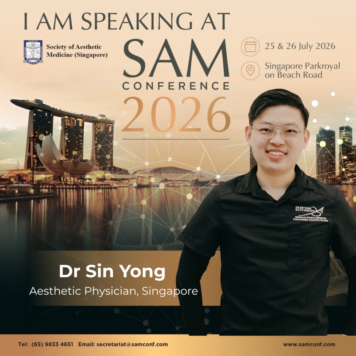 Dr Sin Yong, speaker card for the SAM Conference 2026, Society of Aesthetic Medicine Singapore, 25 and 26 July 2026, PARKROYAL on Beach Road