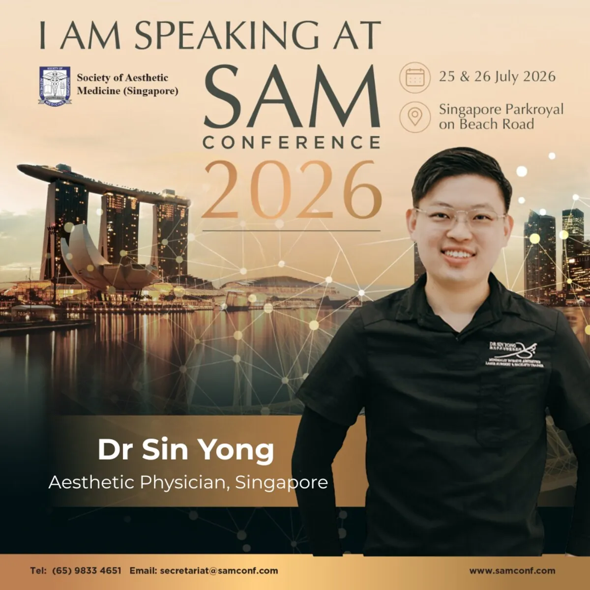 Dr Sin Yong, speaker card for the SAM Conference 2026, Society of Aesthetic Medicine Singapore, 25 and 26 July 2026, PARKROYAL on Beach Road